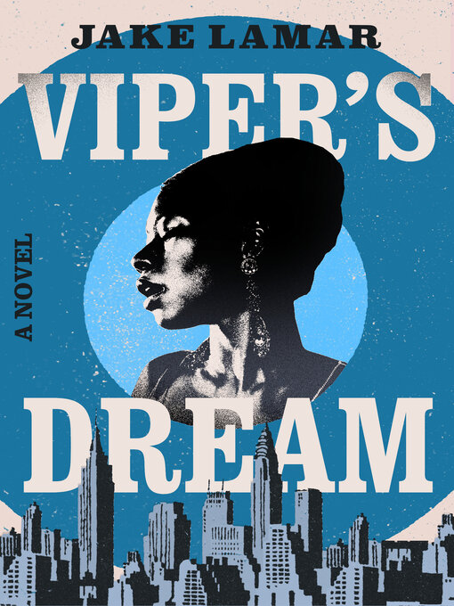 Title details for Viper's Dream by Jake Lamar - Available